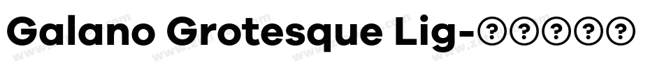 Galano Grotesque Lig字体转换